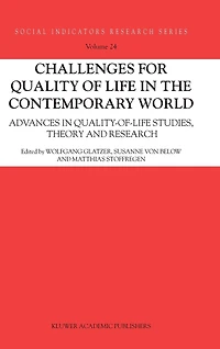 Challenges for Quality of Life the Contemporary World: Advances quality-of-life studies, theory and research