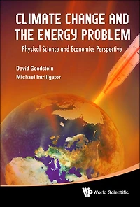 Climate Change And The Energy Problem: Physical Science Economics Perspective ()