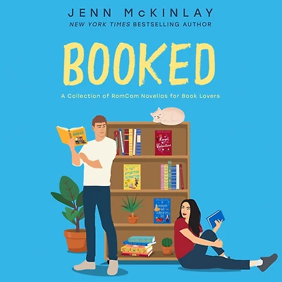 Booked: A Collection of Rom-Com Novellas for Book Lovers