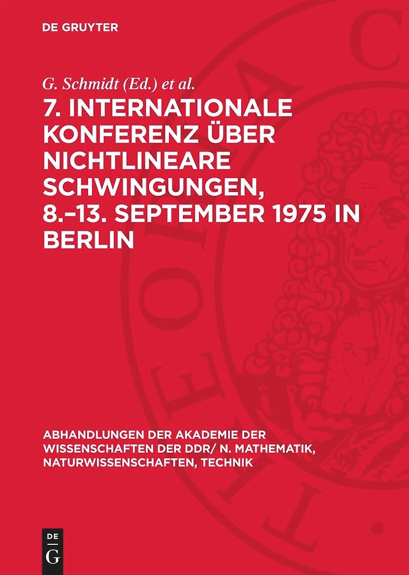 7. Internationale Konferenz über Nichtlineare Schwingungen, 8.–13. September 1975 in Berlin: Band I
