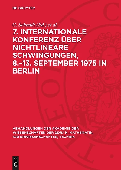 7. Internationale Konferenz über Nichtlineare Schwingungen, 8.–13. September 1975 in Berlin: Band I