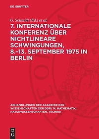 7. Internationale Konferenz über Nichtlineare Schwingungen, 8.–13. September 1975 in Berlin: Band I