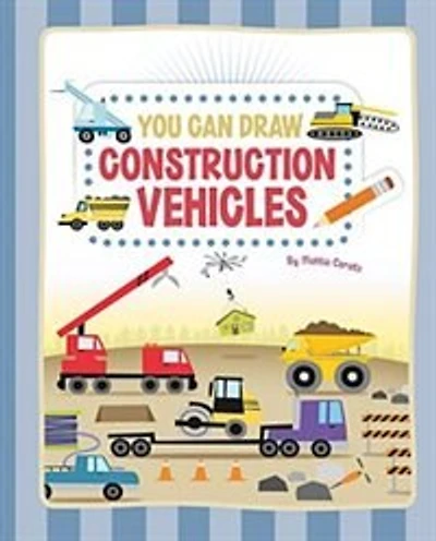 You Can Draw Construction Vehicles
