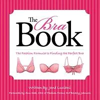 the Bra Book: An Intimate Guide to Finding Right Bra, Shapewear, Swimsuit, and More!