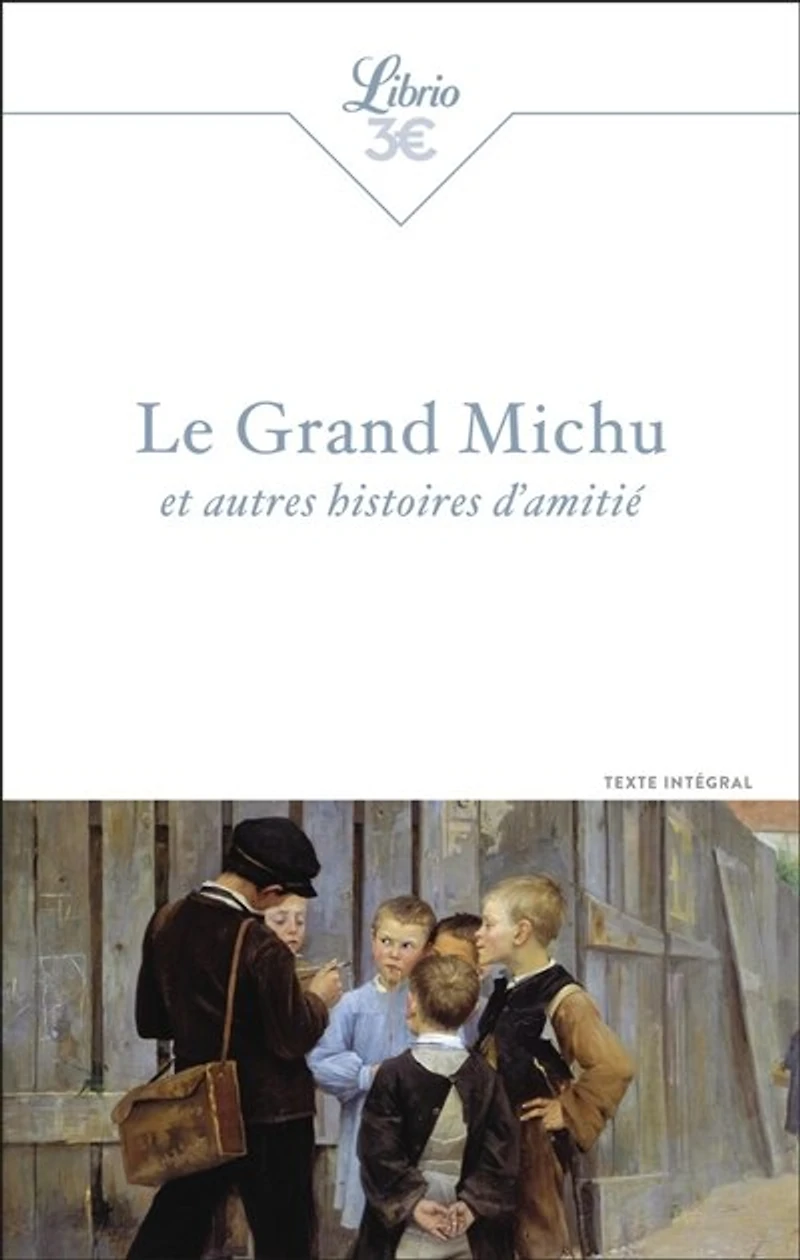 Le grand Michu: et autres histoires d'amitié