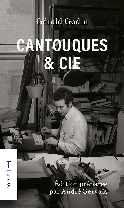 Cantouques & cie - format poche: Édition préparée par André Gervais