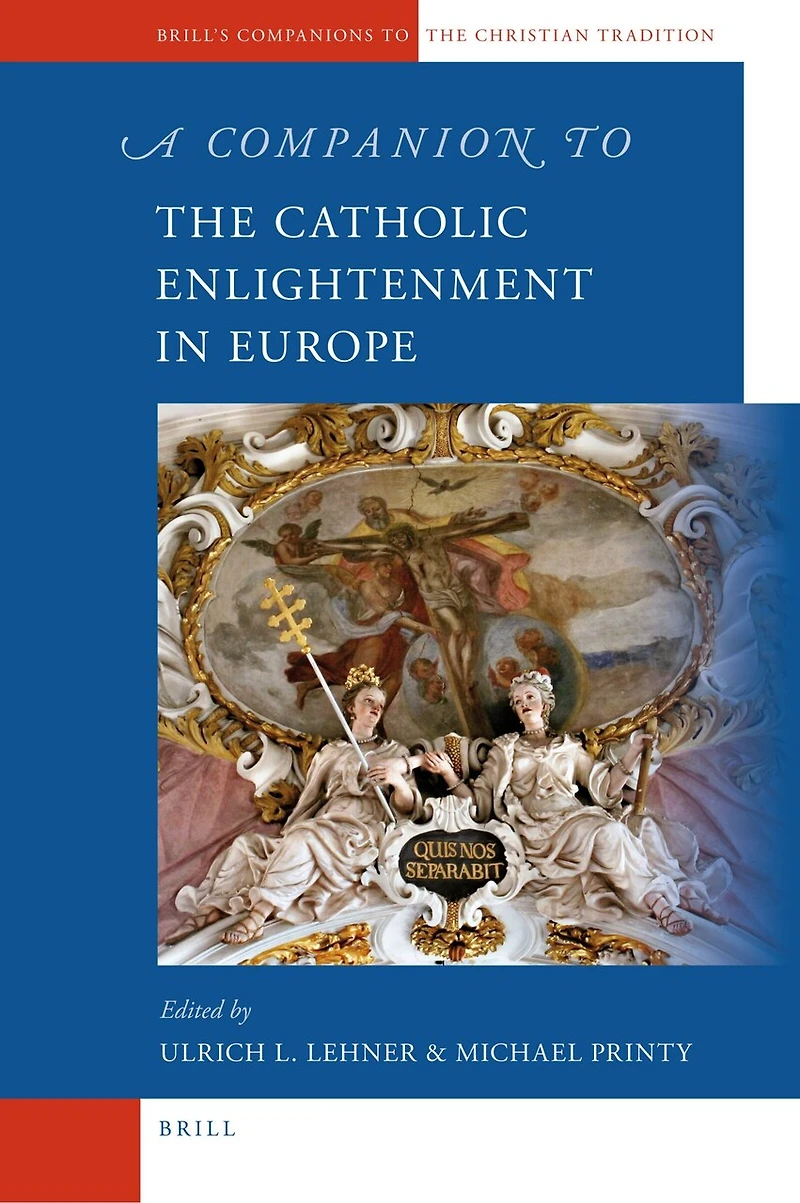 A Companion to the Catholic Enlightenment Europe