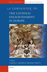 A Companion to the Catholic Enlightenment Europe