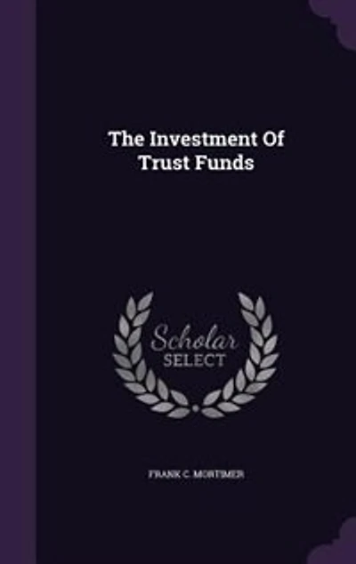 The Investment Of Trust Funds