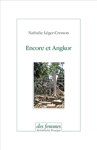 Encore et Angkor