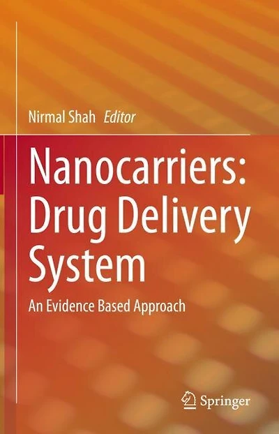 Nanocarriers: Drug Delivery System: An Evidence Based Approach