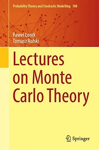 Lectures on Monte Carlo Theory