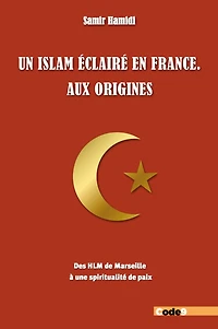 Un islam éclairé en France: aux origines