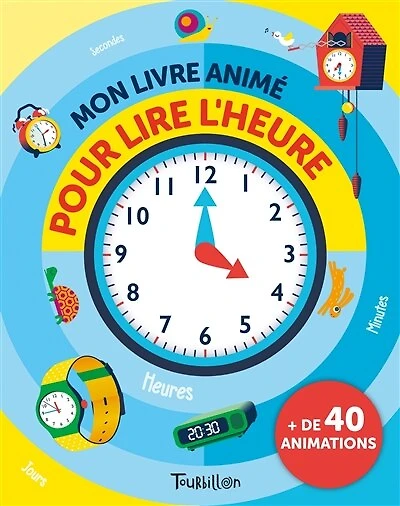 Mon livre animé pour lire l'heure