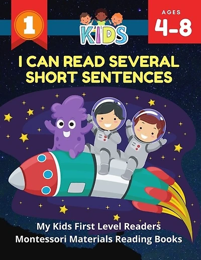 I Can Read Several Short Sentences. My Kids First Level Readers Montessori Materials Reading Books: 1st step teaching your child to read 100 easy lessons basic sight word games. Fun learning, reading, writing and coloring pages for kids ages 4-8 jumbo