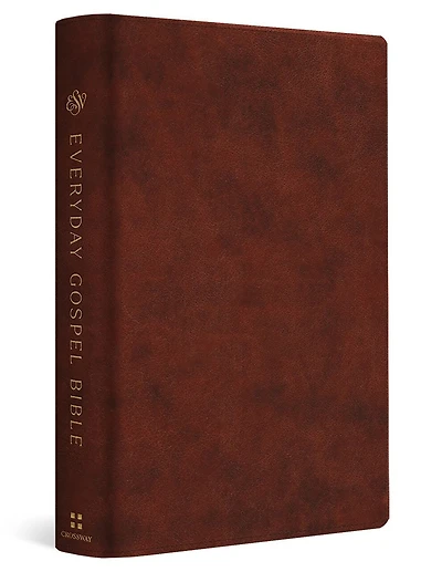 ESV Everyday Gospel Bible: Connecting Scripture to All of Life (TruTone, Chestnut)