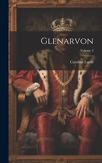 Glenarvon; Volume 3