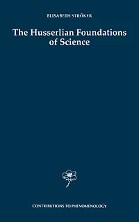 The Husserlian Foundations of Science