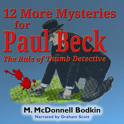 12 More Mysteries for Paul Beck: The Rule of Thumb Detective