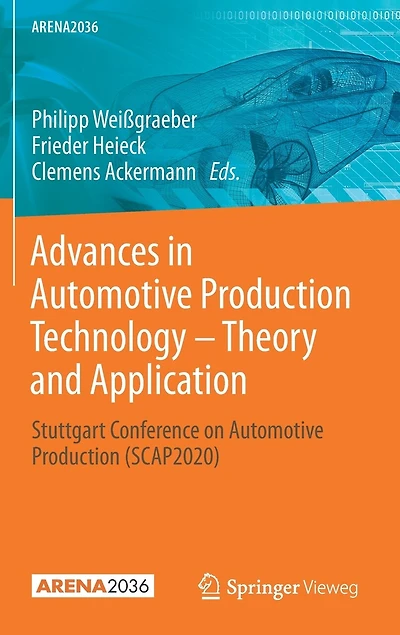 Advances Automotive Production Technology - Theory and Application: Stuttgart Conference on (SCAP2020)