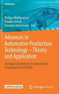 Advances Automotive Production Technology - Theory and Application: Stuttgart Conference on (SCAP2020)
