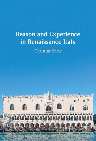 Reason and Experience Renaissance Italy