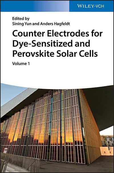 Counter Electrodes for Dye-Sensitized and Perovskite Solar Cells, 2 Volume Set
