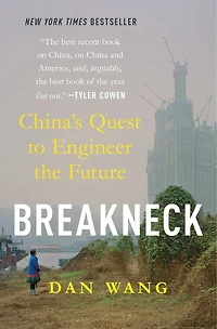 Breakneck: China's Quest to Engineer the Future