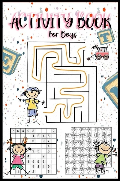 Activity Book for Boys: Book for Long Travelling and Bored Kids 5-9 Years, Sudoku, Coloring, Maze, Puzzle, Word Search, Dot-to-Dot