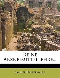 Reine Arzneimittellehre...