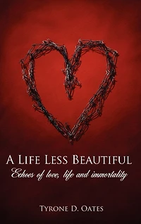 A life Less Beautiful: Echoes of love, and immortality