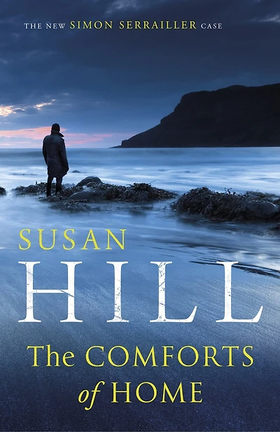 the Comforts of Home: Discover book 9 bestselling Simon Serrailler series
