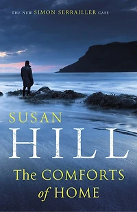 the Comforts of Home: Discover book 9 bestselling Simon Serrailler series