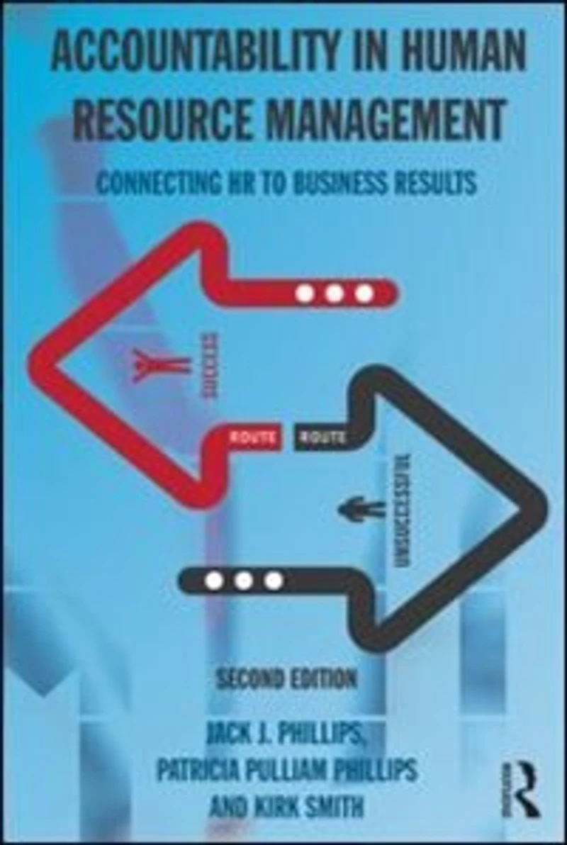 Accountability Human Resource Management: Connecting HR to Business Results