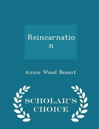 Reincarnation - Scholar's Choice Edition