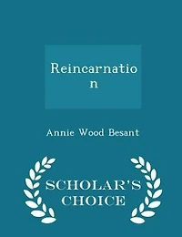 Reincarnation - Scholar's Choice Edition