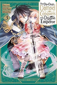 the Do-Over Damsel Conquers Dragon Emperor, Vol. 3 (manga)