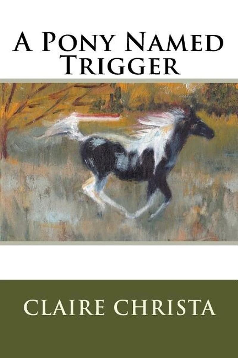 A Pony Named Trigger