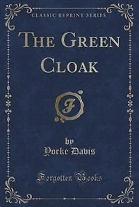 The Green Cloak (Classic Reprint)