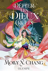 Défier les dieux cruels