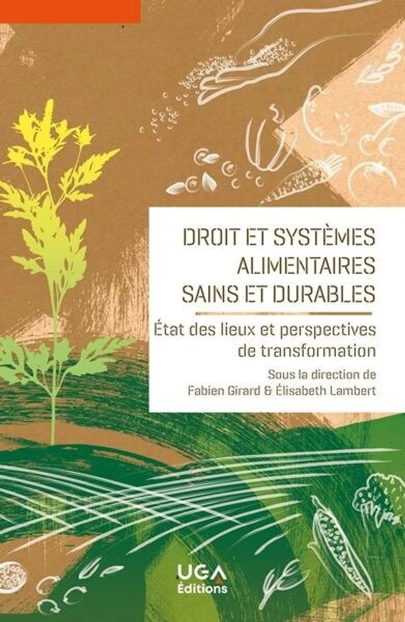 Droit et systèmes alimentaires sains durables: état des lieux perspectives de transformation