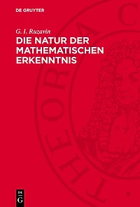 Die Natur der mathematischen Erkenntnis: Studien zur Methodologie der Mathematik