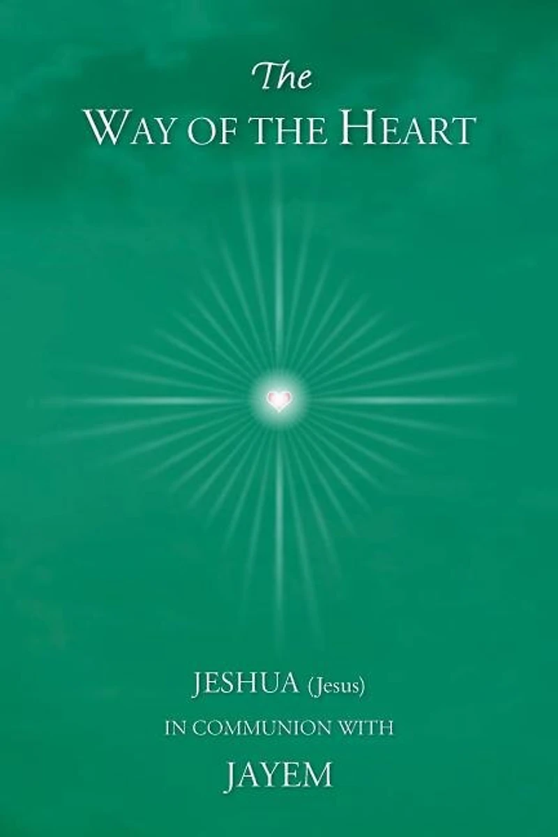 The Way Of The Heart