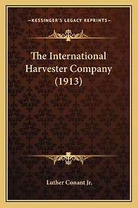The International Harvester Company (1913)