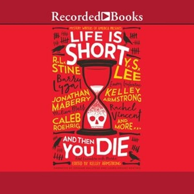 Life is Short and Then You Die: Mystery Writers of America Presents First Encounters with Murder