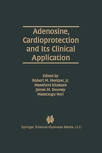 Adenosine, Cardioprotection and Its Clinical Application