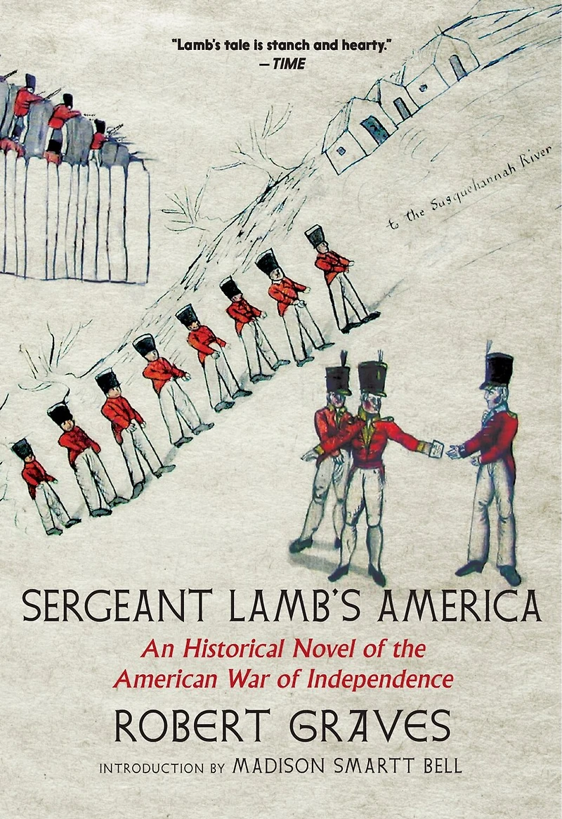 Sergeant Lamb's America: An Historical Novel of the American War of Independence