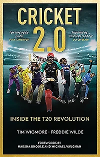 Cricket 2.0: Inside the T20 Revolution - Wisden Book of Year 2020