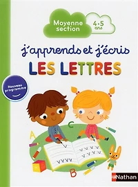 J'apprends et j'écris les lettres : moyenne section, 4-5 ans: moyenne section, 4-5 ans