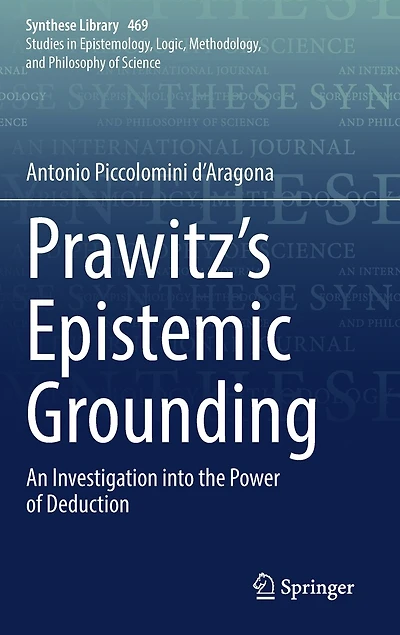 Prawitz's Epistemic Grounding: An Investigation into the Power of Deduction